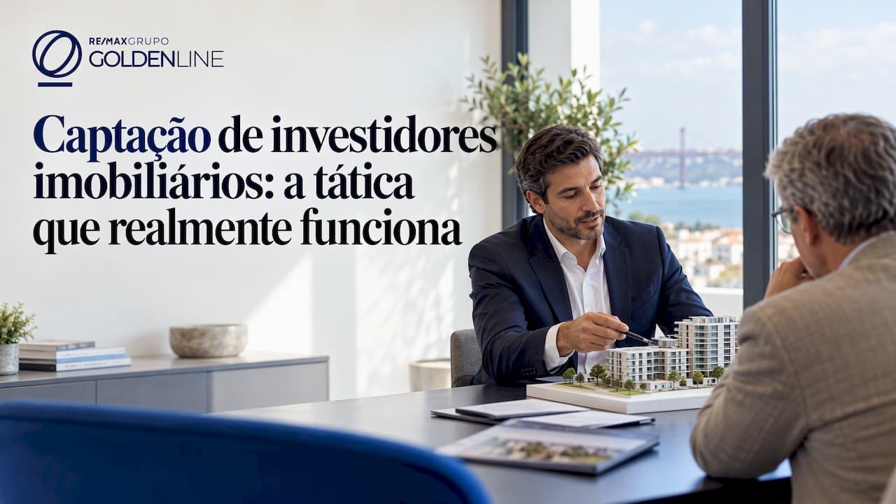 Captação de investidores imobiliários: a tática que realmente funciona