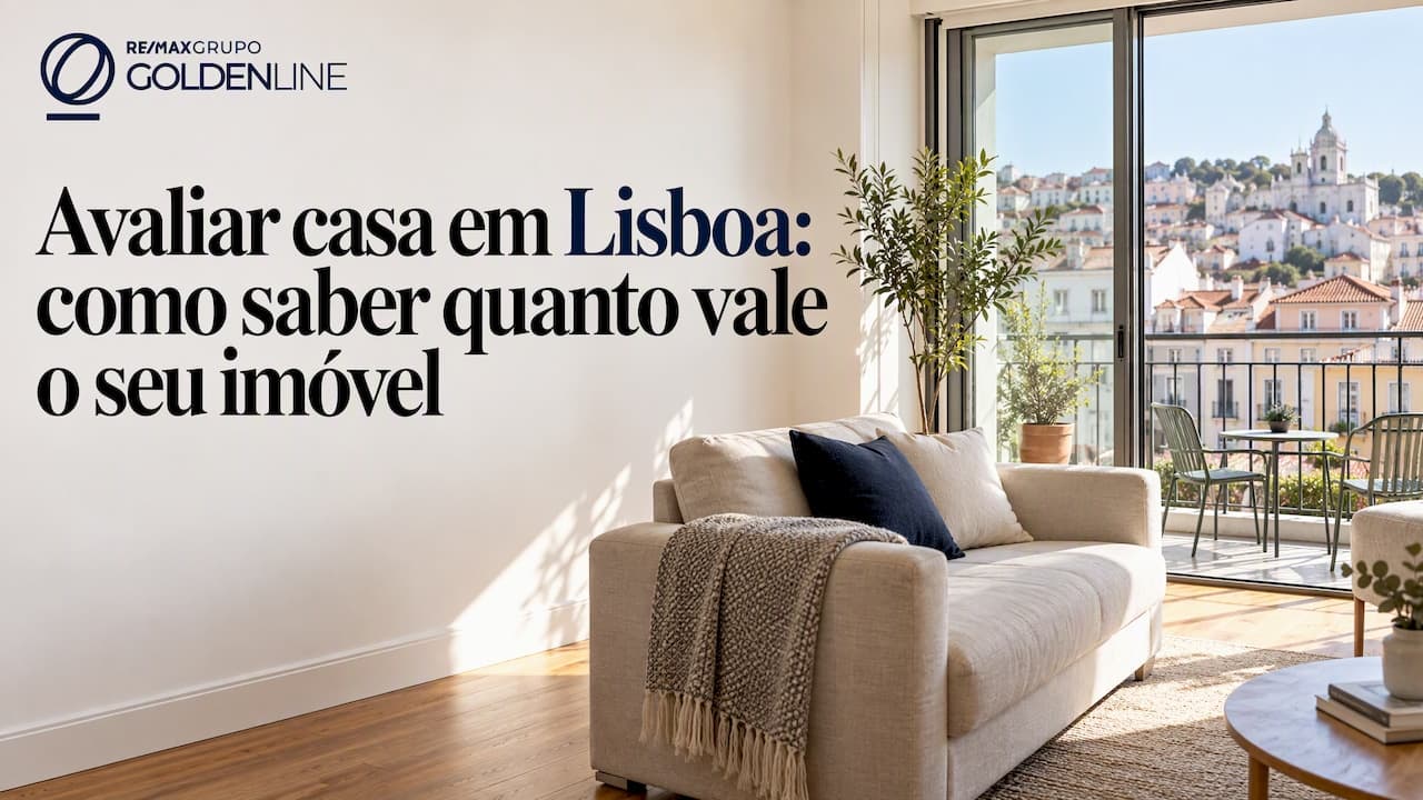 Avaliar casa em Lisboa: como saber quanto vale o seu imóvel